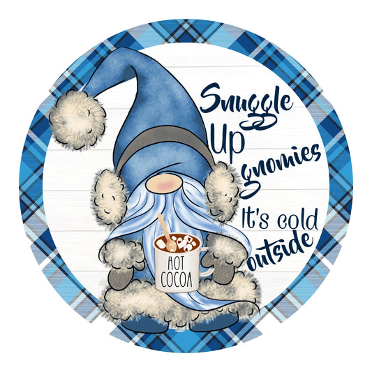Winter Gnome Blue Wreath Sign, Hot Cocoa Cold Outside Wreath Attachment, Snuggle up Gnomies it's cold outside metal sign, signs for wreaths
