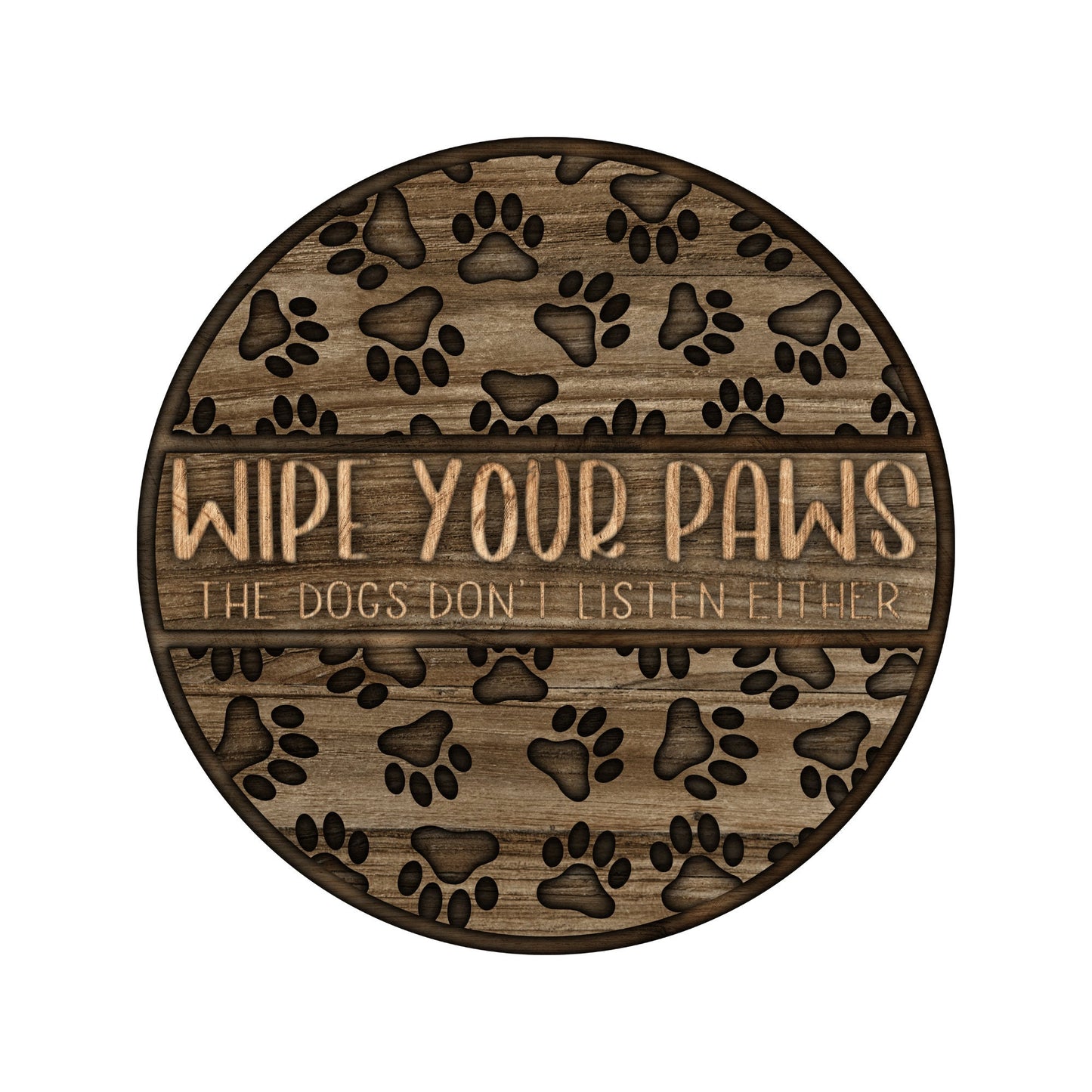 Dog lover Welcome Sign, Wipe Your Paws Round wreath embellishment, Dog paw porch sign, wood look wreath attachment, signs for wreaths