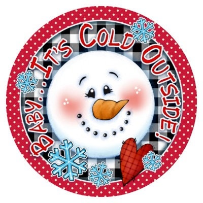 Snowman winter wreath sign, Baby it's Cold Outside metal wreath attachment, winter snowflakes and snowman sign, signs for wreaths