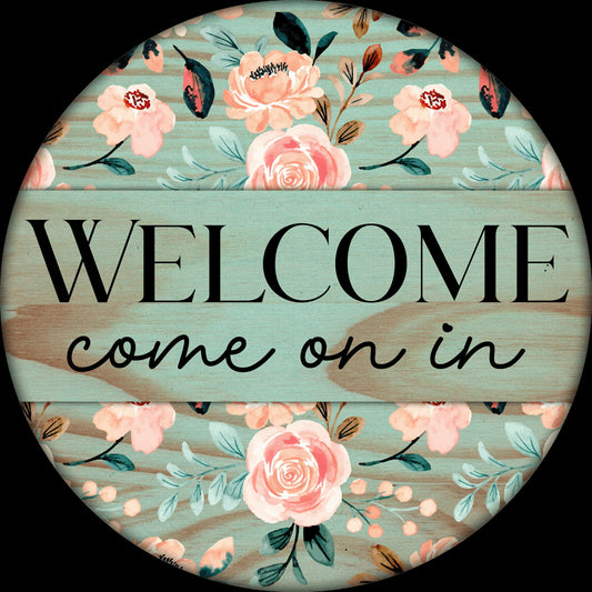Country Floral Welcome Sign, Round wreath embellishment, Farmhouse Welcome sage green wreath attachment, Spring Summer sign