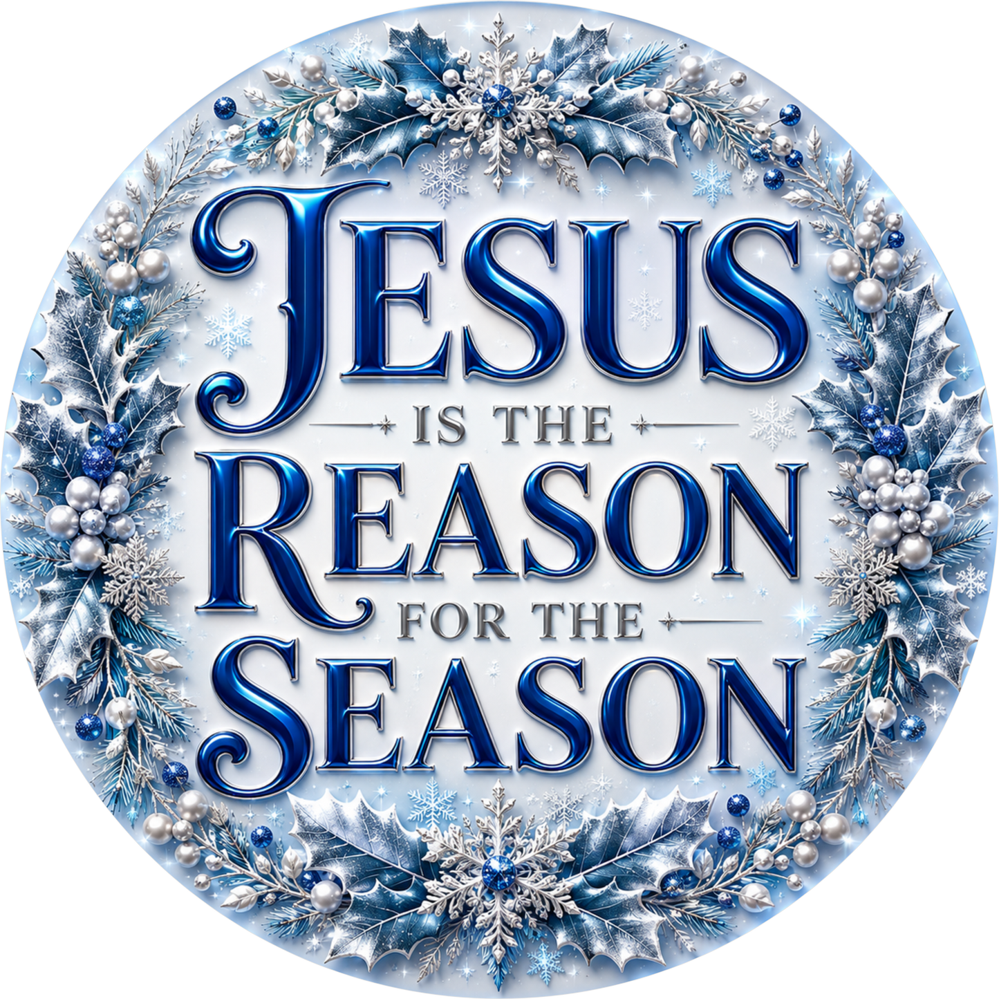 Jesus Is the Reason — Christmas Round Wreath Sign
