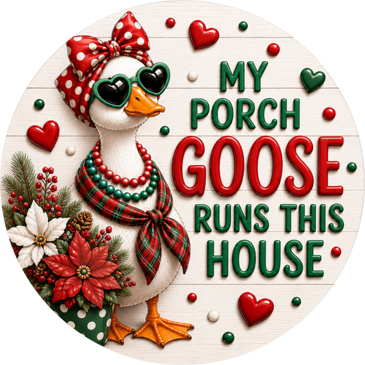 My Porch Goose Dressed for Christmas — Round Wreath Sign