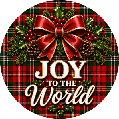 Joy to the World in Plaid — Christmas Round Wreath Sign