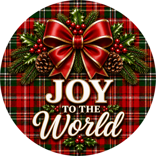 Joy to the World in Plaid — Christmas Round Wreath Sign