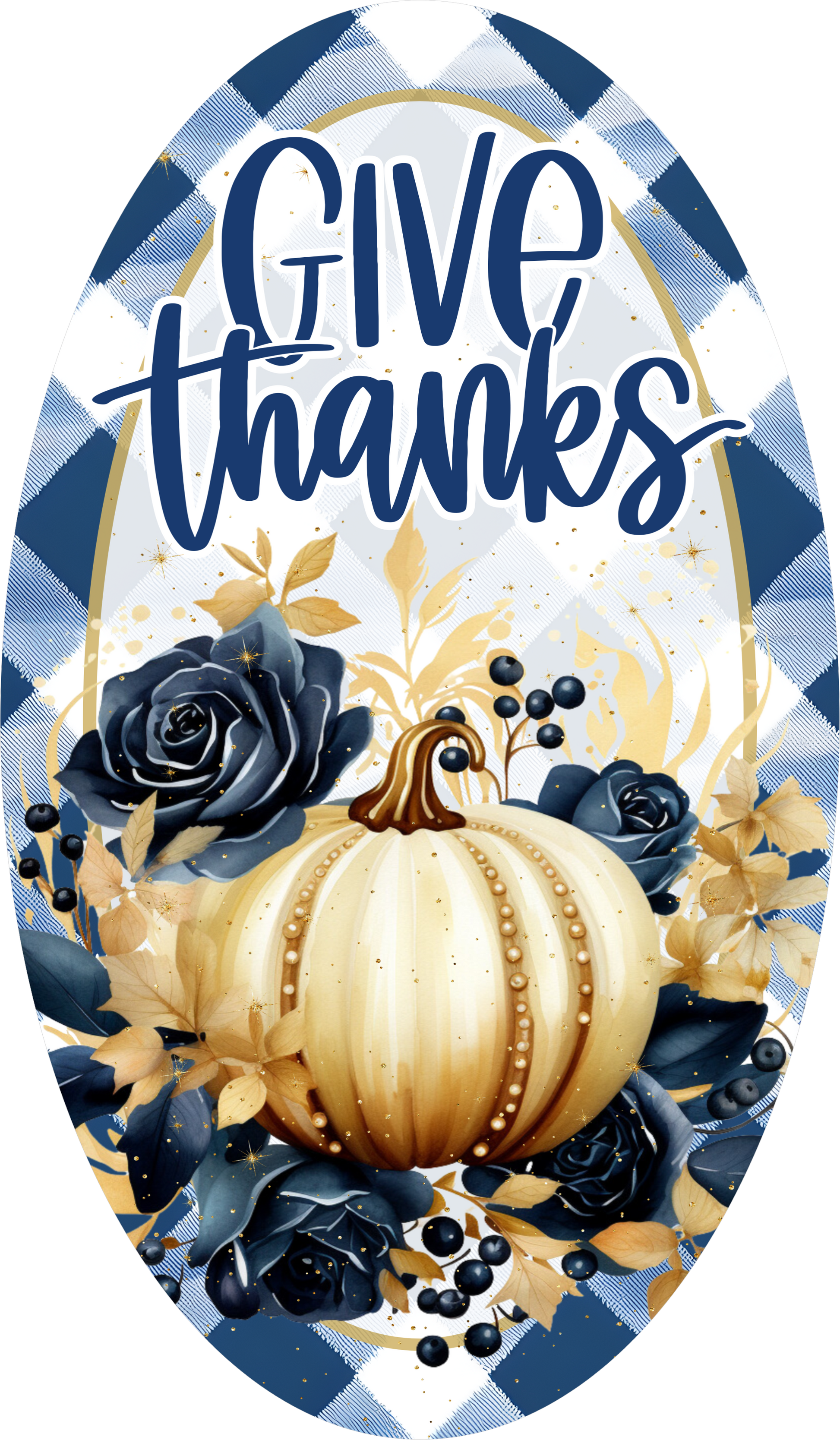 Give Thanks White Pumpkin Blue Roses Buffalo Plaid Oval Wreath Sign