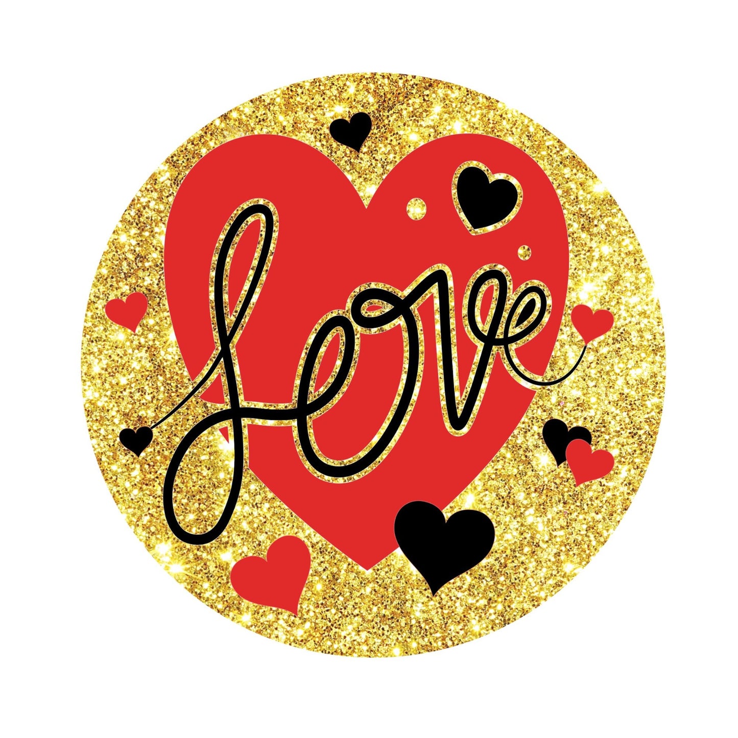 Valentine love wreath sign, red gold black love sign, valentine wreath attachment, pick your size round signs for wreaths, hearts sign