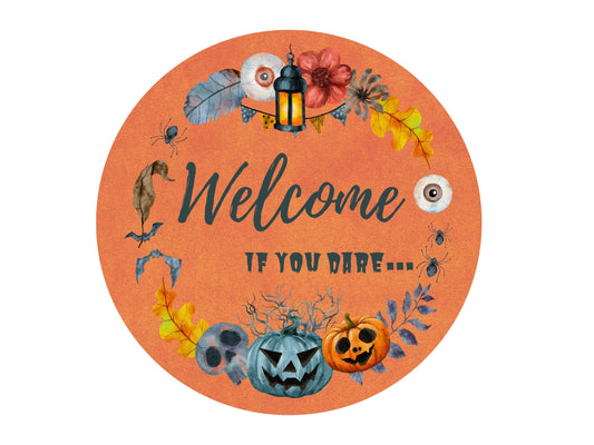 Halloween Wreath Sign, Jack o Lantern Night Round Halloween Wreath Attachment, Welcome if you Dare Sign, signs for wreaths