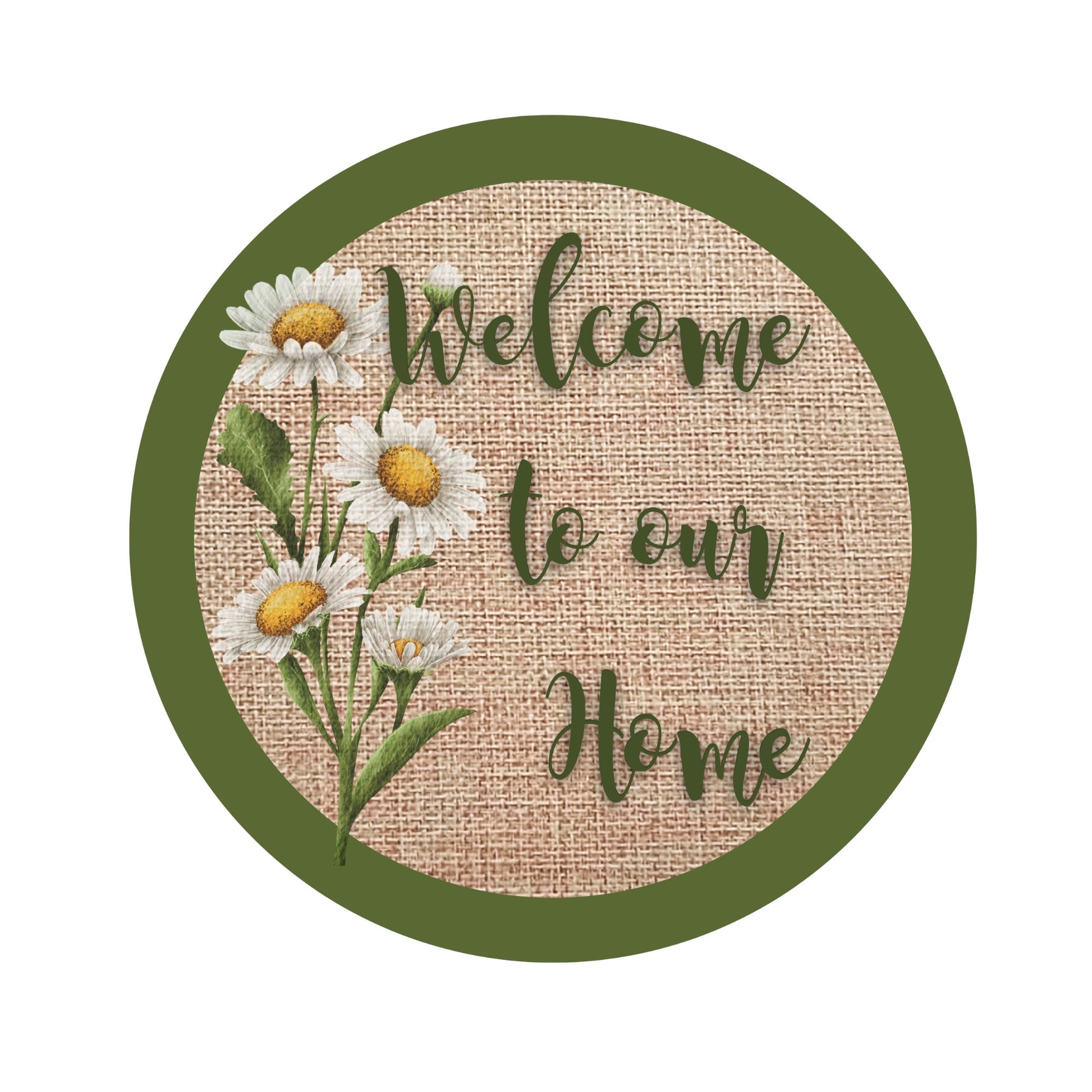 Burlap and Daisies Welcome to our Home Wreath Sign, Green Daisy welcome sign, Year-round wreath sign, Everyday wreath sign