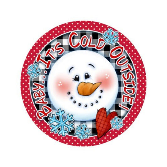 Snowman winter wreath sign, Baby it's Cold Outside metal wreath attachment, winter snowflakes and snowman sign, signs for wreaths