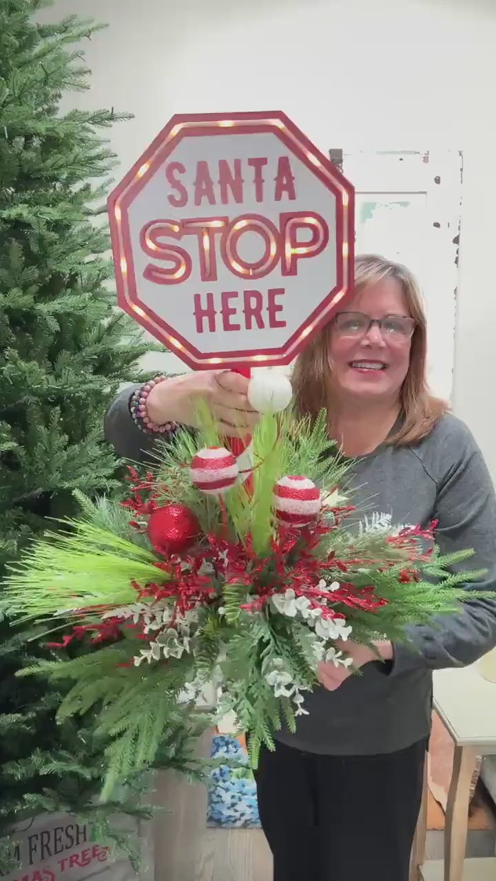 Santa Stop Here Christmas Arrangement