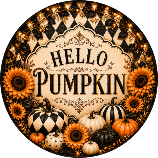 Black and White Harlequin Hello Pumpkin with Sunflower Round Wreath Sign