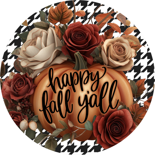 Black and White Houndstooth Happy Fall Y'all with Rose Round Wreath Sign