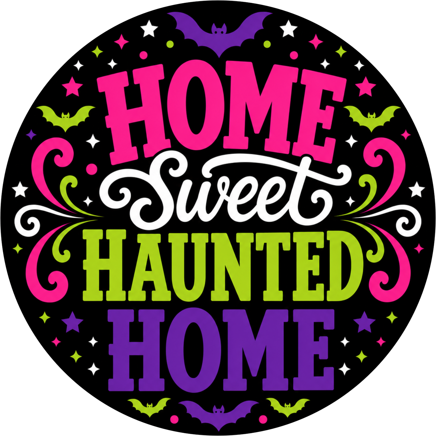Home Sweet Haunted Home Round Wreath Sign