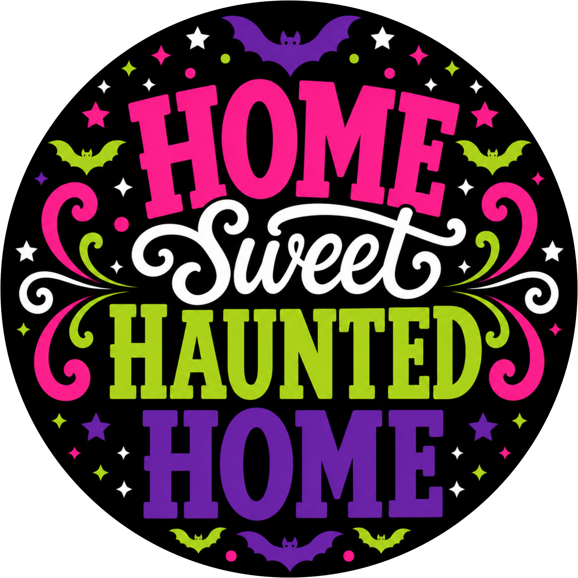 Home Sweet Haunted Home Round Wreath Sign